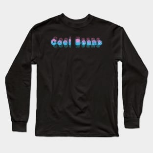 Cool Beans Long Sleeve T-Shirt